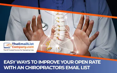 Easy Ways to Improve Your Open Rate With an Chiropractors Email List